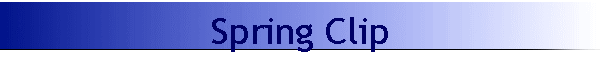 Spring Clip